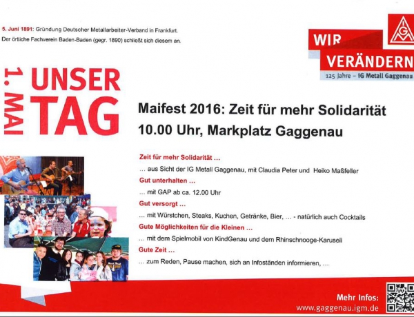 Maifest 2016: Zeit für mehr Solidarität! 10:00 Uhr Marktplatz Gaggenau