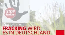 Kein schädliches Fracking in  Deutschland!